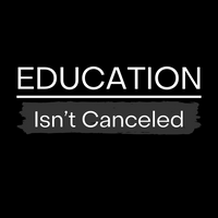 Education Isn't Canceled Logo