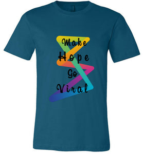 Make Hope Go Viral Posh-Fit Unisex Tee (Extended Colors)