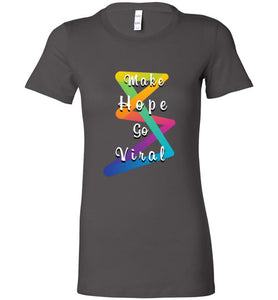 Make Hope Go Viral Ladies Tee