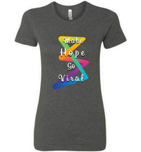 Load image into Gallery viewer, Make Hope Go Viral Ladies Tee
