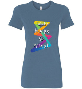 Make Hope Go Viral Ladies Tee