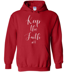 Keep the Faith #44 Hoodie