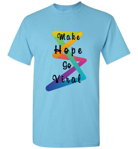 Make Hope Go Viral Men's T-Shirt