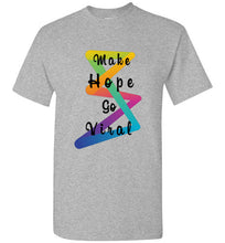 Load image into Gallery viewer, Make Hope Go Viral Men&#39;s T-Shirt
