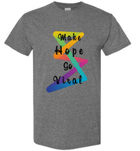 Load image into Gallery viewer, Make Hope Go Viral Men&#39;s T-Shirt
