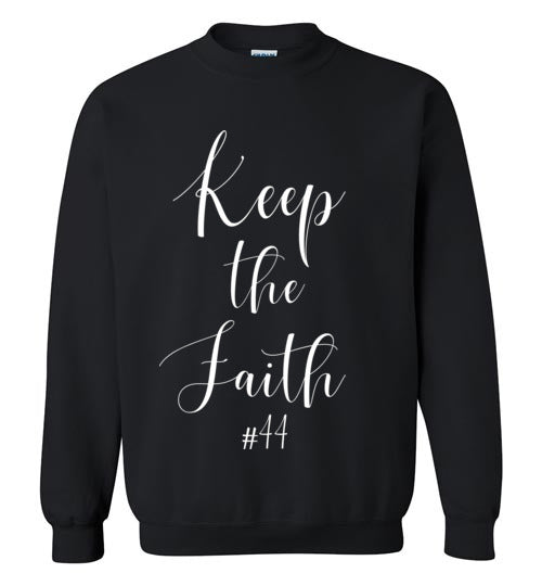 Keep the Faith #44 Sweatshirt